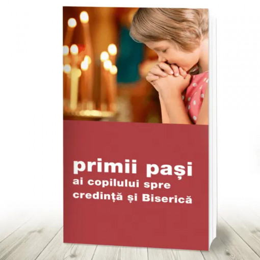 Primii pași ai copilului spre credință și Biserică (R7-4)