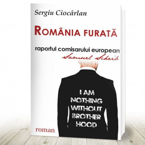 Romania furata - raportul comisarului european Samuel Scheib (R7-1)