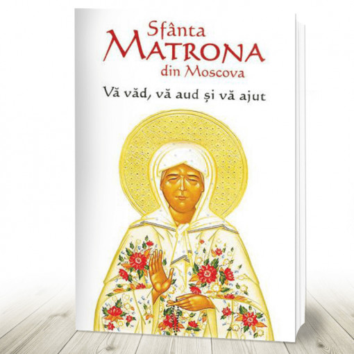 Sfanta Matrona din Moscova - Va vad, va aud si va ajut