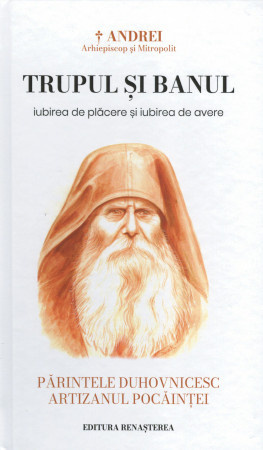 Trupul si banul Iubirea de placere si iubirea de avere (R3-1)