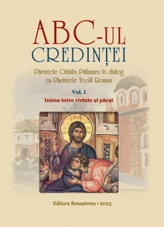 ABC-ul credinței Volumul 1 Inima între virtute și păcat (R10-9)
