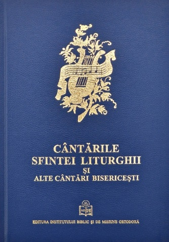 Cantarile Sfintei Liturghii si alte cantari bisericesti– pe dubla notatie muzicala