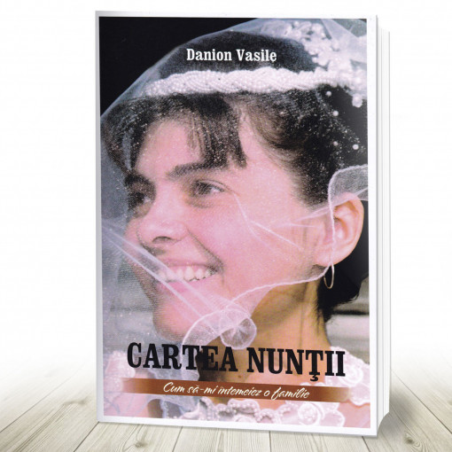 Cartea nunții. Cum sa-mi intemeiez o familie.Ediția a cincea (R3-4)