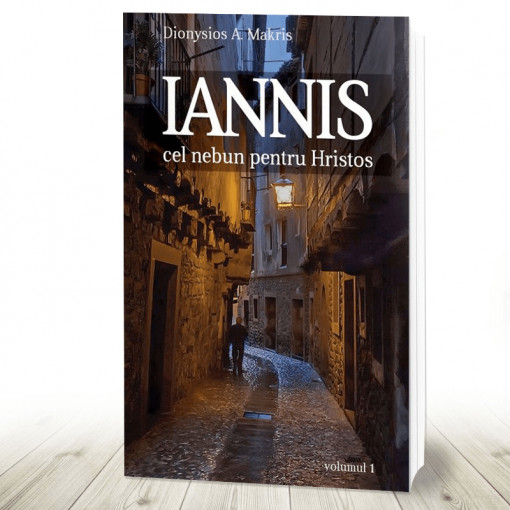 Iannis cel nebun pentru Hristos. vol. 1 (R6-6)