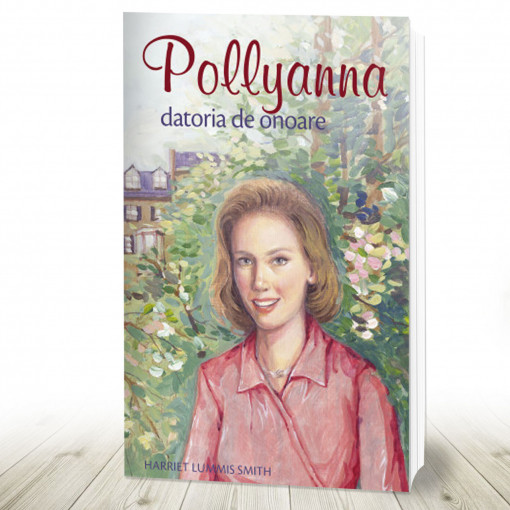 Pollyanna – Datoria de onoare. vol. 5 (R8-7)