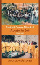 Cuviosul Cosma Athonitul Apostol în Zair (1942-1989) (R1-7)