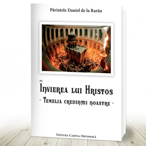 Invierea lui Hristos - Temelia credintei noastre