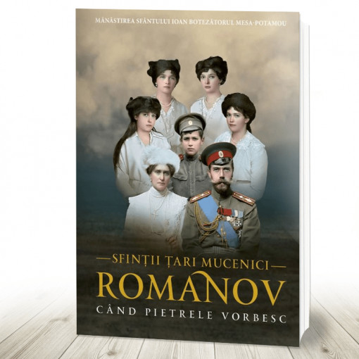 Sfinții Țari Mucenici Romanov - Când pietrele vorbesc