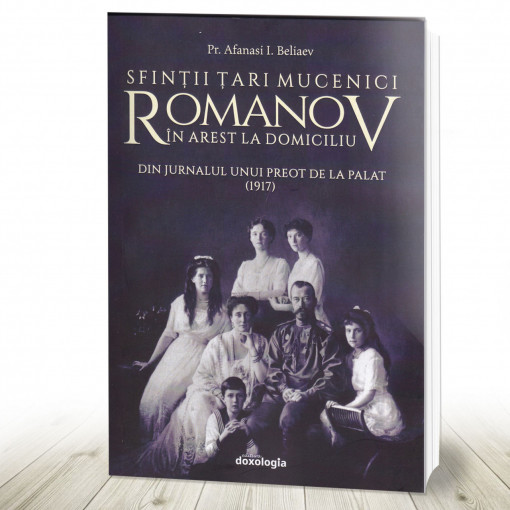 Sfinții Țari Mucenici Romanov în arest la domiciliu. Din jurnalul unui preot de la palat (1917) (R7-1)