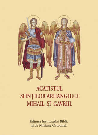 Acatistul Sfintilor Arhangheli Mihail si Gavriil format mic (R11-4)