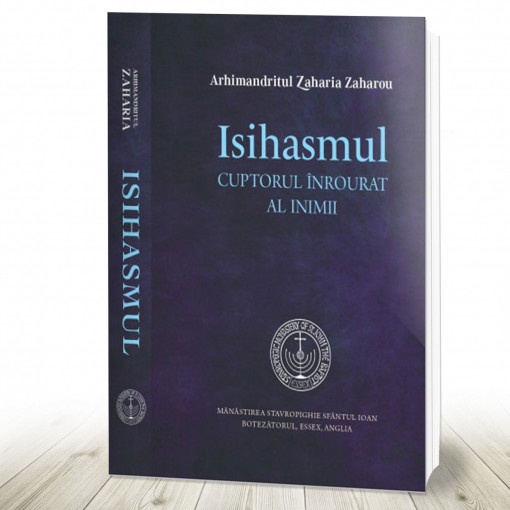 Isihasmul. Cuptorul înrourat al inimii Zaharia (Zaharou), Arhim. (R3-3)