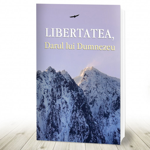 Libertatea , Darul lui Dumnezeu (R4-2)