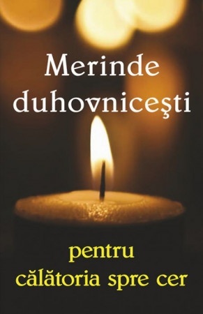 Merinde duhovnicesti pentru calatoria spre cer (R6-3)