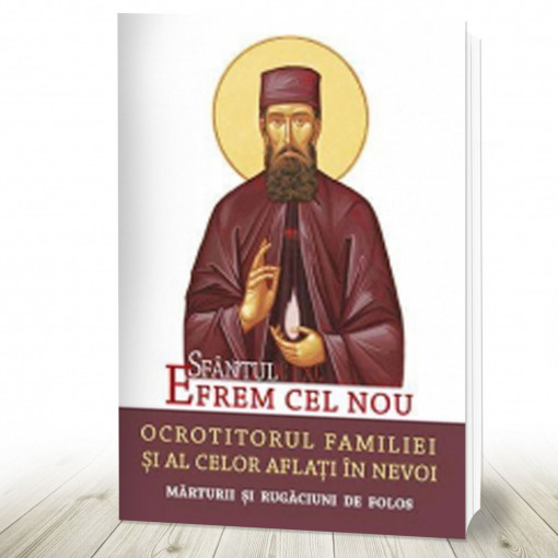 Sfântul Efrem cel Nou – Ocrotitorul familiei și al celor aflați în nevoi