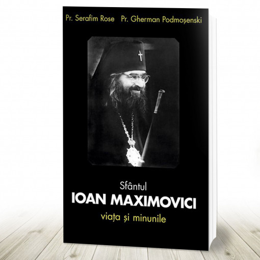 Sfântul Ioan Maximovici. Viața și minunile (R3-1)