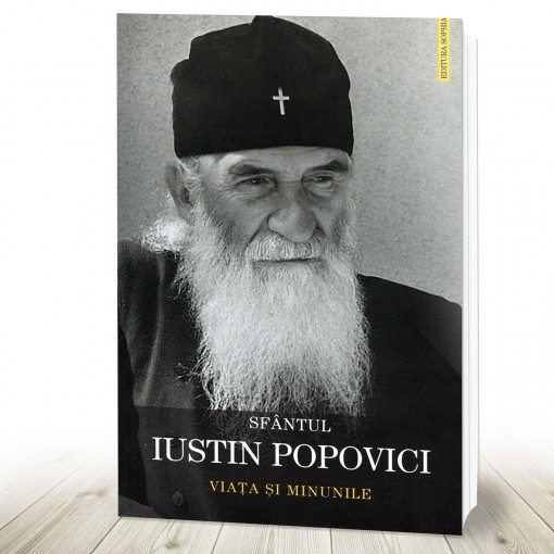 Sfântul Iustin Popovici - Viața și minunile