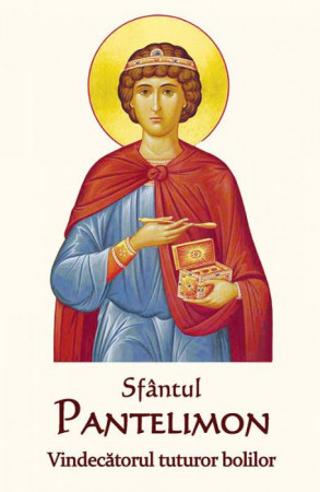 Sfantul Pantelimon - Vindecatorul tuturor bolilor (R14-2)