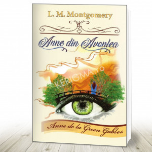 Anne din Avonlea (vol. II din seria Anne de la Green Gables)