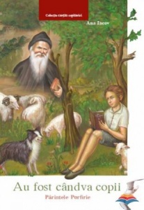 Au fost cândva copii Părintele Porfirie (R16-1)