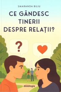 Ce gândesc tinerii despre relaţii?( R2-5)
