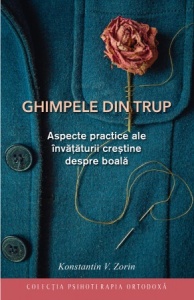 Ghimpele din trup. Aspecte practice ale învățăturii creștine despre boală (R6-2)