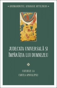 Judecata universala si Imparatia lui Dumnezeu. Cateheze la Cartea Apocalipsei (R2-7)