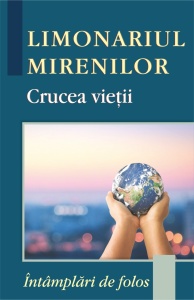 Limonariul mirenilor. CRUCEA VIETII (R3-3)
