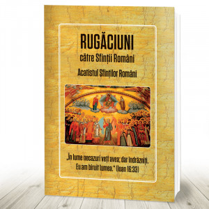 Rugăciuni către Sfinții Români Acatistul Sfinților Români (R11-3)