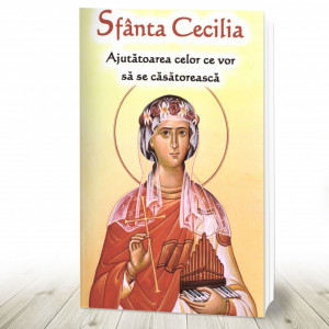 Sfânta Cecilia - Ajutătoarea celor ce vor să se căsătorească (R14-2)