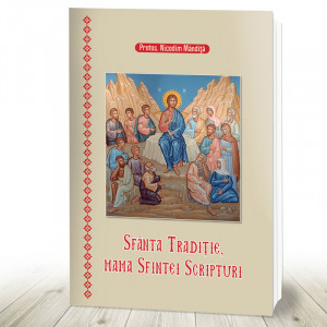 Sfanta Traditie, Mama Sfintei Scripturi (R12-6)