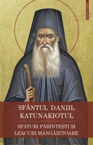 Sfaturi parintesti si leacuri mangaietoare Sfantul Daniil Katunakiotul (R5-5)