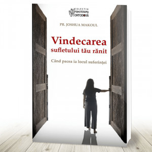 Vindecarea sufletului tău rănit Când pacea ia locul suferinței (R5-2)