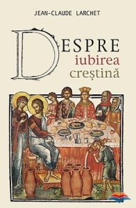 Despre iubirea crestina (R13-5)