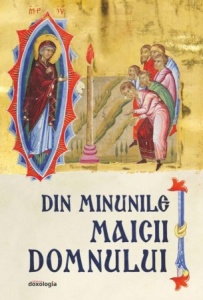 Din minunile Maicii Domnului - ediția a II-a (R1-2)