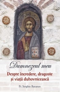 Dumnezeul meu Despre incredere, dragoste și viata duhovniceasca VOLUMUL 2 (R5-8)