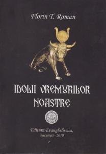 Idolii vremurilor noastre (2-3)