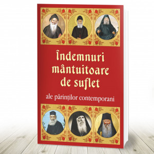 Îndemnuri mântuitoare de suflet ale părinților contemporani (R4-6)