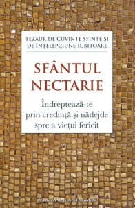 Indrepteaza‑te prin credinta si nadejde spre a vietui fericit Tezaur de cuvinte sfinte si de intelepciune iubitoare (R3-5)