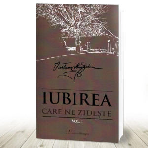 Iubirea care ne zidește. Vol. I (R2-6)