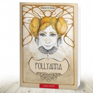 Pollyanna taina multumirii (R8-1)