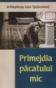 Primejdia păcatului mic (R7-5)