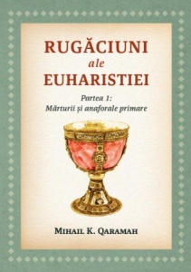 Rugăciuni ale Euharistiei Partea 1 Mărturii și anaforale primare (R13-5)