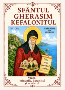 Sfântul Gherasim Kefalonitul Viata, minunile,acatistul și paraclisul (R11-4)