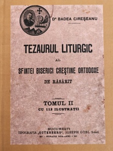 Tezaurul liturgic al sfintei Biserici crestine Ortodoxe de Rasarit Tomul 2 (R1-3)