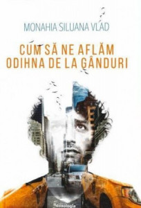 Cum să ne aflăm odihna de la gânduri (R2-3)