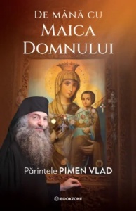 De mână cu Maica Domnului Pimen Vlad, monah (R4-4)