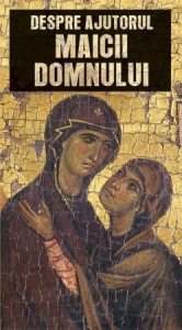 Despre ajutorul Maicii Domnului (R6-7)