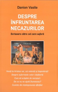 Despre înfruntarea necazurilor. Scrisoare către cel care suferă (ediția a doua) (R4-5)