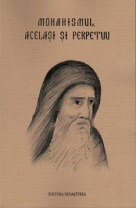 Monahismul acelasi şi perpetuu (R14-3)