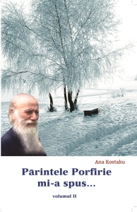 Parintele Porfirie mi-a spus - Vol 2 (R7-6)
